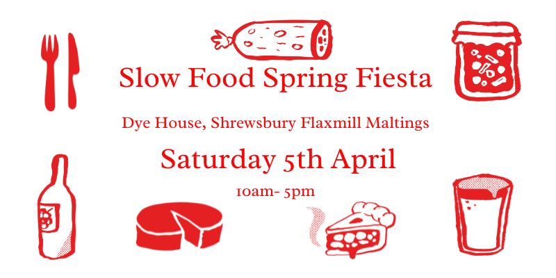 Slow Food Spring Fiesta - Free Entry